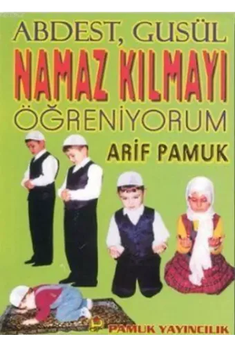 Namaz Kılmayı Öğreniyorum (Namaz-010)