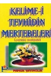 Kelime-i Tevhidin Mertebeleri (Tasavvuf-013)