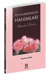 Peygamberimizin Hanımları - Mustafa Eriş