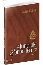 Altınoluk Sohbetleri - 2 - Musa Topbaş