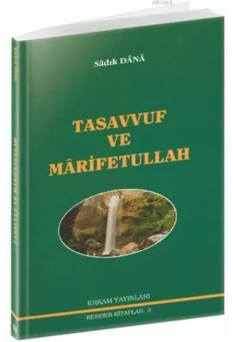 Rehber Kitaplar Serisi - 3 / Tasavvuf ve Marifetullah - Musa Topbaş