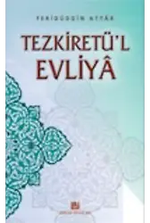 Tezkiretü'l Evliya - Ferîdüddîn Attâr