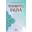 Tezkiretü'l Evliya - Ferîdüddîn Attâr