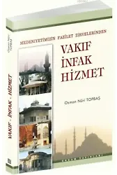 Vakıf İnfak Hizmet - Osman Nuri Topbaş