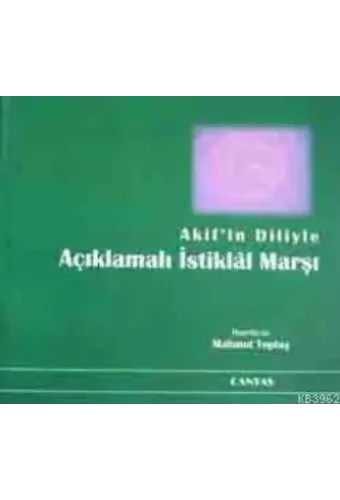 Akif'in Diliyle Açıklamalı İstiklal Marşı