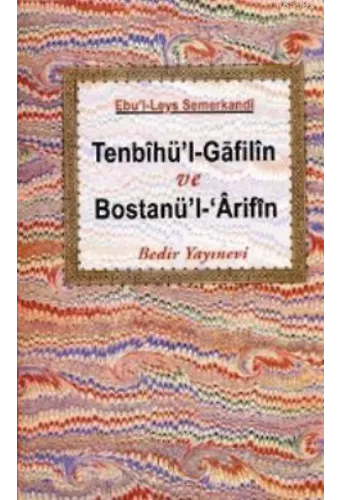 Tenbihü'l-Gafilin Bostanü'l- Arifin