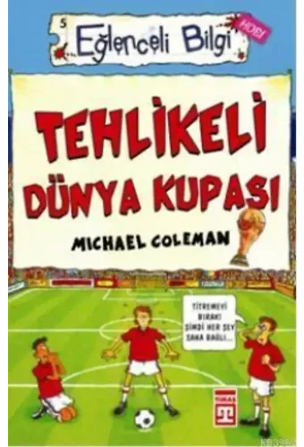 Tehlikeli Dünya Kupası
