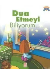 Dua Etmeyi Biliyorum; +5 Yaş