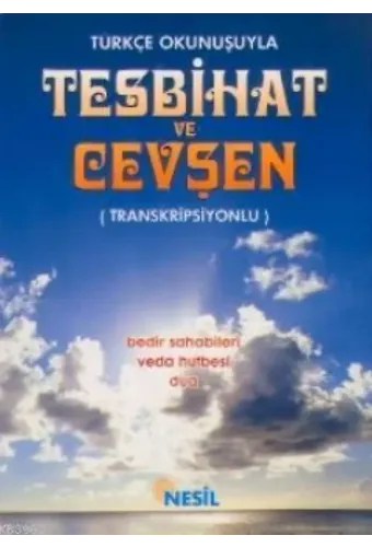 Türkçe Okunuşuyla Tesbihat ve Cevşen