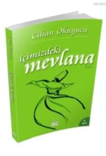 İçimizdeki Mevlana