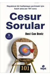 Cesur Sorular; Hayatınızı Kutlamaya Çevirecek Basit Ama Zor 101 Soru