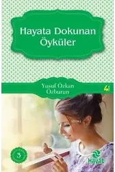 Hayata Dokunan Öyküler; Başucu Öyküleri - 3