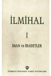 İlmihal 1; İman ve İbadetler