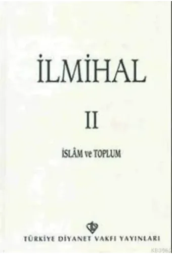 İlmihal 2; İslam ve Toplum