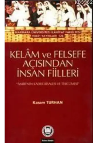 Kelam ve Felsefe Açısından İnsan Fiilleri; Amiri'nin Kader Risalesi