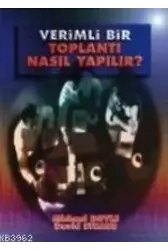 Verimli Bir Toplantı Nasıl Yapılır ?