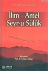 İlim - Amel - Seyr-u Süluk - Prof. Dr. Hasan Kamil Yılmaz