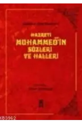 Hazreti Muhammed´in Sözleri ve Halleri; Kütüb-ü Sitte Hadisleri