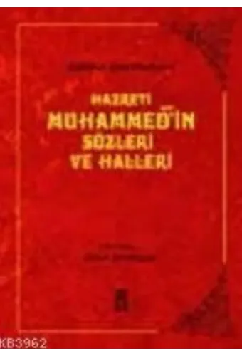 Hazreti Muhammed´in Sözleri ve Halleri; Kütüb-ü Sitte Hadisleri