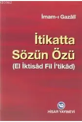 İtikatta Sözün Özü