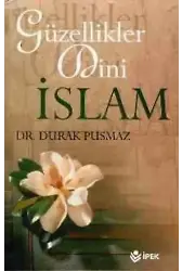 Güzellikler Dini İslam