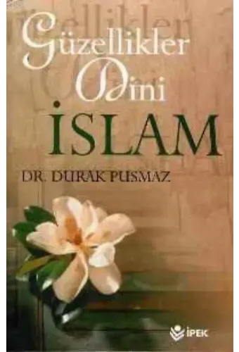 Güzellikler Dini İslam
