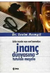 İnanç Dünyasına Tutulan Meşale