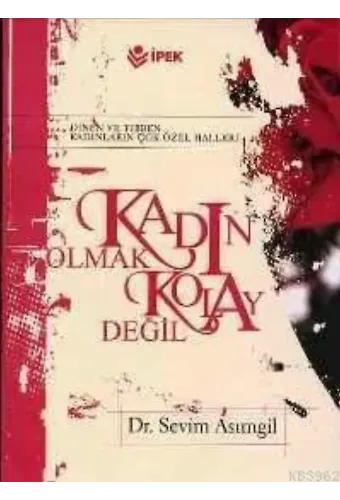 Kadın Olmak Kolay Değil