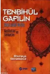 Tenbihül Gafilin Bostanül Arifin; Nasihatlar ve Sohbetler