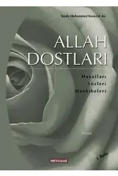 Allah Dostları; Hayatları - Sözleri - Menkıbeleri