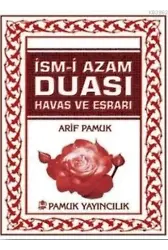 İsmii Azam Duası (Dua-060); Havas ve Esrarı