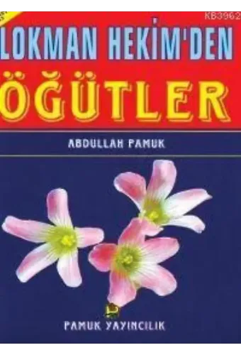 Lokman Hekimden Öğütler (Sohbet-013)