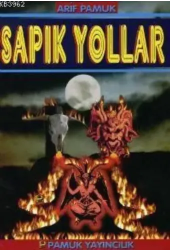 Sapık Yollar (Sohbet-019)