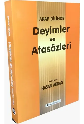 Arap Dilinde Deyimler ve Atasözleri - Hasan Akdağ