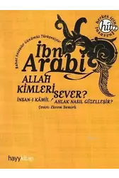 Allah Kimleri Sever?; İnsan-ı Kamil / Ahlak Nasıl Güzelleşir?