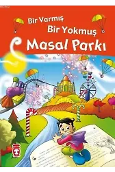 Masal Parkı - Bir Varmış Bir Yokmuş (Ciltli); 5+ Yaş