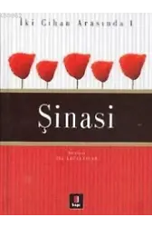 İki Cihan Arasında 1 - Şinasi