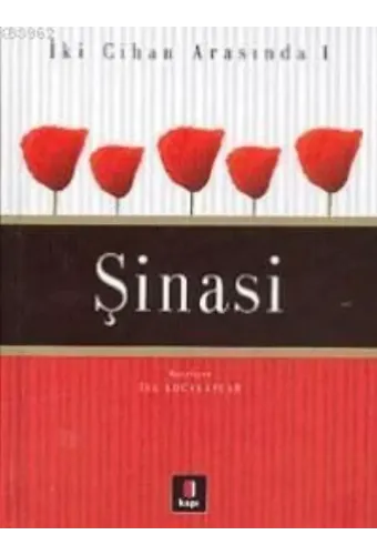 İki Cihan Arasında 1 - Şinasi