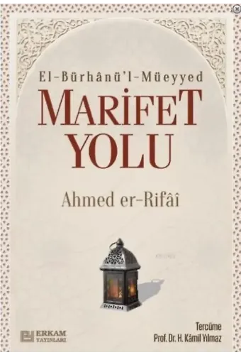 Marifet Yolu - Ahmed er-Rıfai