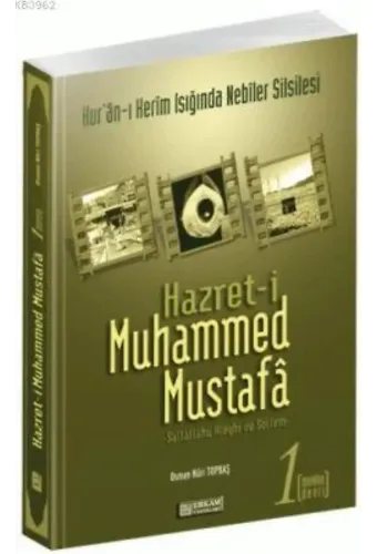 Hazreti Muhammed Mustafa - 1 (Mekke Devri) - Osman Nuri Topbaş