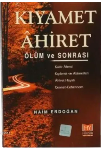 Kıyamet Âhiret Ölüm ve Sonrası