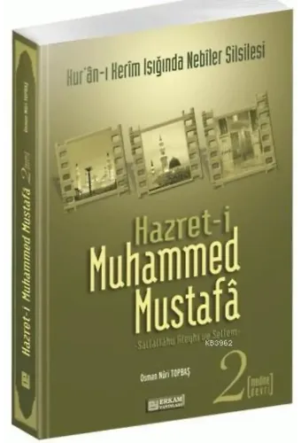 Hazreti Muhammed Mustafa - 2 (Medine Devri) - Osman Nuri Topbaş