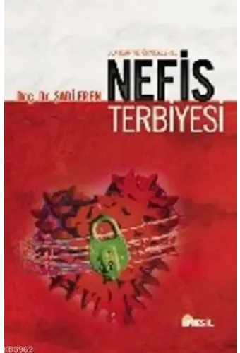 Olaylar ve Örneklerle Nefis Terbiyesi