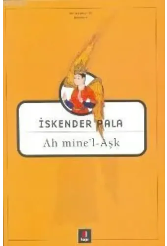 Ah mine'l - Aşk