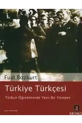 Türkiye Türkçesi; Türkçe Öğretiminde Yeni Bir Yöntem