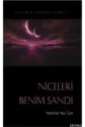 Niceleri Benim Sandı - Neslihan Nur Türk