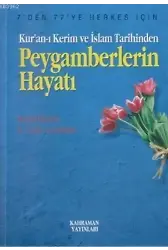 Kur'anı Kerim ve İslam Tarihinden Peygamberlerin Hayatı