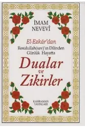 El-Ezkar'dan Resulullah(sav)'ın Dilinden Günlük Hayatta Dualar ve Zikirler