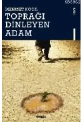 Toprağı Dinleyen Adam
