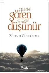 Güzel Gören Güzel Düşünür
